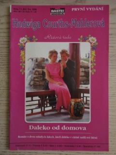 DALEKO OD DOMOVA, HEDWIGA COURTHS-MAHLEROVÁ, SV. 006, **an