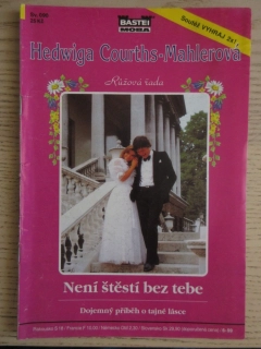 NENÍ ŠTĚSTÍ BEZ TEBE, HEDWIGA COURTHS-MAHLEROVÁ, SV. 090, **an