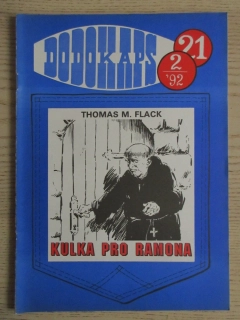 DODOKAPS Č. 21, 2/92, KULKA PRO RAMONA, THOMAS M. FLACK, **an