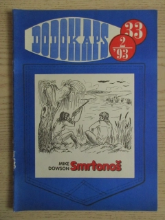 DODOKAPS Č. 33, 2/93, SMRTONOŠ, MIKE DOWSON, **an