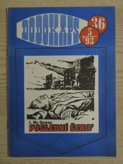 DODOKAPS Č. 36, 5/93, POSLEDNÍ ŠERIF, J. MC GOWAN, **an