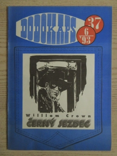 DODOKAPS Č. 37, 6/93, ČERNÝ JEZDEC, WILLIAM CROWN, **an