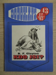 DODOKAPS Č. 43, 12/93, KDO JSI?, R. F. CLAYTON, **an