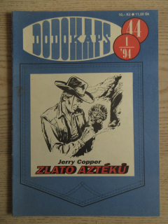 DODOKAPS Č. 44, 1/94, ZLATO AZTÉKŮ, JERRY COPPER, **an