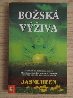BOŽSKÁ VÝŽIVA, JASMUHEEN, **an