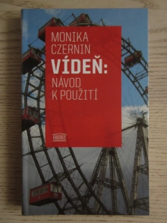 VÍDEŇ: NÁVOD K POUŽITÍ, MONIKA CZERNIN, **an