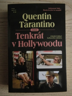 TENKRÁT V HOLYWOODU, QUENTIN TARANTINO, **an