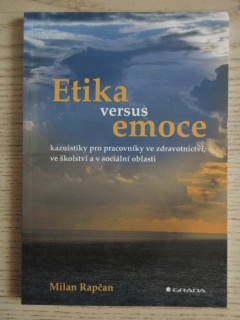 ETIKA VERSUS EMOCE, MILAN RAPČAN, **an