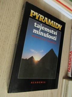 PYRAMIDY - TAJEMSTVÍ MINULOSTI, MIROSLAV VERNER, **an