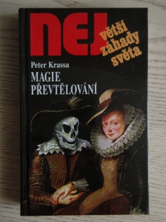 MAGIE PŘEVTĚLOVÁNÍ, PETER KRASSA, **an