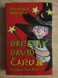 DAREBÁK DAVID ČARUJE, FRANCESCA SIMONOVÁ, TONY ROSS, **an