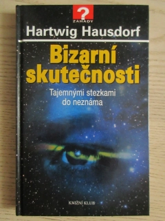 BIZARNÍ SKUTEČNOSTI, TAJEMNÝMI STEZKAMI DO NEZNÁMA, HARTWIG HAUSDORF, **an