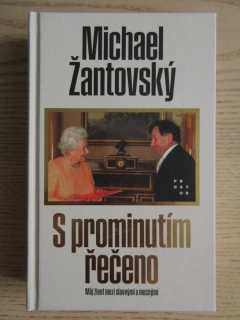 S PROMINUTÍM ŘEČENO, MICHAEL ŽANTOVSKÝ, **an