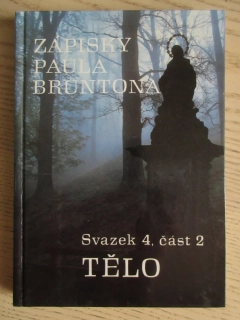 ZÁPISKY PAULA BRUNTONA, SV. 4, ČÁST 2, TĚLO, PAUL BRUNTON, **an