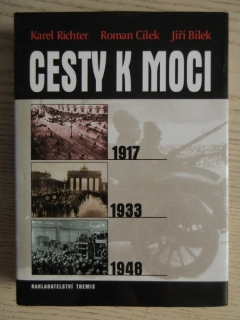 CESTY K MOCI, KAREL RICHTER, ROMAN CÍLEK, JIŘÍ BÍLEK, **an
