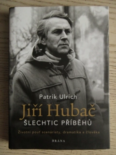 JIŘÍ HUBAČ: ŠLECHTIC PŘÍBĚHŮ, PATRIK ULRICH, **an