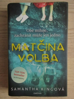 MATČINA VOLBA, SAMANTHA KINGOVÁ, **an