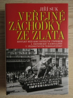 VEŘEJNÉ ZÁCHODKY ZE ZLATA, JIŘÍ SUK, **an