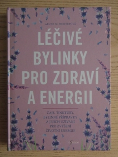 LÉČIVÉ BYLINKY PRO ZDRAVÍ A ENERGII, ARUNA M. SIEWERTOVÁ, **an