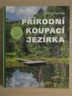 PŘÍRODNÍ KOUPACÍ JEZÍRKA, MICHAL ŠPERLING, **an