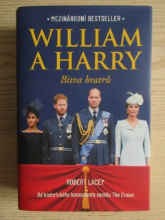 WILLIAM A HARRY: BITVA BRATRŮ, ROBERT LACEY, **an