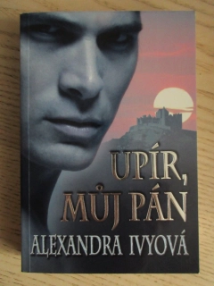 UPÍR, MŮJ PÁN, ALEXANDRA IVYOVÁ, **an