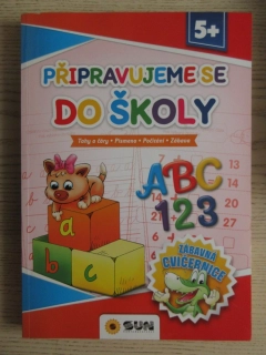 PŘIPRAVUJEME SE DO ŠKOLY, ZÁBAVNÁ CVIČEBNICE, **an