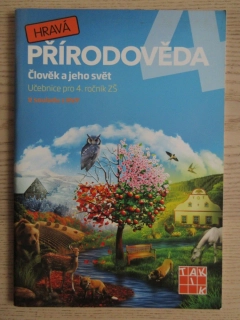 HRAVÁ PŘÍRODOVĚDA, ČLOVĚK A JEHO SVĚT, **an