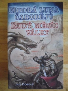 MODRÁ LUNA ČARODĚJŮ, RUDÝ MĚSÍC VÁLKY, JAN DOBIÁŠ, **an
