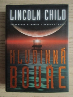 HLUBINNÁ BOUŘE, LINCOLN CHILD, **an