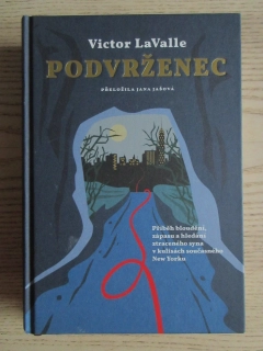 PODVRŽENEC, VICTOR LAVALLE, **an