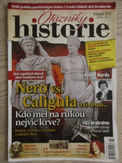 OTAZNÍKY HISTORIE, NERO VS. CALIGULA A TI DRUZÍ, LISTOPAD/2013
