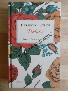 DĚDICTVÍ, KATHRYN TAYLOR, PANSTVÍ DARINGHAM HALL **an