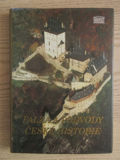 FALZA A PODVODY ČESKÉ HISTORIE, JAROSLAV ČECHURA A KOLEKTIV, **an