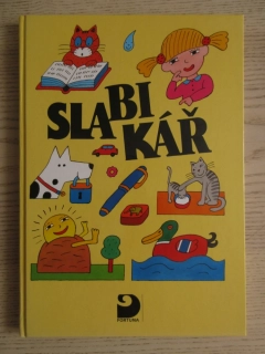 SLABIKÁŘ PRO PRVNÍ TŘÍDU, HANA VRBOVÁ, BLANKA JANÁČKOVÁ, **an