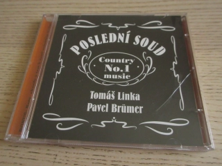 POSLEDNÍ SOUD, COUNTRY MUSIC NO. 1, TOMÁŠ LINKA, PAVEL BRÜMER, CD HUDBA 