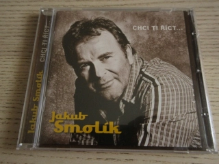 CHCI TI ŘÍCT..., JAKUB SMOLÍK, CD HUDBA