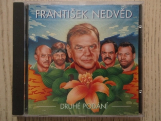 DRUHÉ PODÁNÍ, FRANTIŠEK NEDVĚD, CD HUDBA