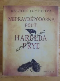 NEPRAVDĚPODOBNÁ POUŤ HAROLDA FRYE, R.JOYCEOVÁ, **an