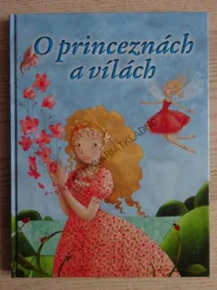 O PRINCEZNÁCH A VÍLÁCH, **an