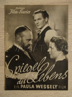 ZRCADLO ŽIVOTA, P. WESSELY, P. PETERSEN, A. HÖRBIGER, FILM RAKOUSKO, FILM KURIER VBŠ Č. 2790