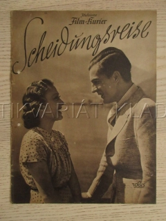 SCHEIDUNGSREISE, V. DE KOWA, H. OLDEN, W. DIETRICH, FILM NĚM. ŘÍŠE, FILM KURIER VBŠ Č. 2853