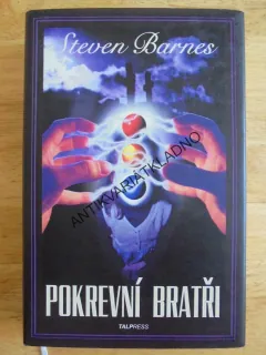 POKREVNÍ BRATŘI, STEVEN BARNES, **an