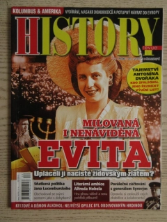 HISTORY REVUE 12/2015, ČASOPIS O HISTORII, MILOVANÁ I NENÁVIDĚNÁ EVITA - UPLÁCELI JI NACISTÉ ŽIDOVSKÝM ZLATEM?