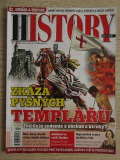 HISTORY REVUE 7/2017, ČASOPIS O HISTORII, ZKÁZA PYŠNÝCH TEMPLÁŘŮ - ZNIČILA JE SODOMIE A OBCHOD S OTROKY?