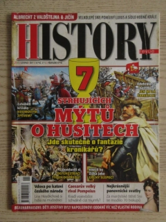 HISTORY REVUE 11/2017, ČASOPIS O HISTORII, 7 STRHUJÍCÍCH MÝTŮ O HUSITECH - JDE SKUTEČNĚ O FANTAZIE KRONIKÁŘŮ?