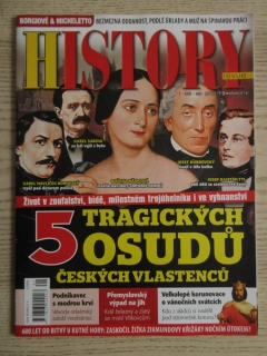 HISTORY REVUE 1/2022, ČASOPIS O HISTORII, 5 TRAGICKÝCH OSUDŮ ČESKÝCH VLASTENCŮ