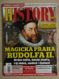 HISTORY REVUE 3/2022, ČASOPIS O HISTORII, MAGICKÁ PRAHA RUDOLFA II.: SRDCE SVĚTA, KOUZLO CÍSAŘE, RÁJ VĚDCŮ, UMĚLCŮ I ZLOČINCŮ