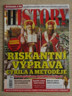 HISTORY REVUE 7/2023, ČASOPIS O HISTORII, RISKANTNÍ VÝPRAVA CYRILA A METODĚJE: ŠLO VĚROZVĚSTŮM NA VELKÉ MORAVĚ O ŽIVOT?