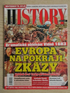HISTORY REVUE 9/2023, ČASOPIS O HISTORII, EVROPA NA POKRAJI ZKÁZY: VYHNALI DRZÉ TURKY OKŘÍDLENÍ HUSAŘI?
